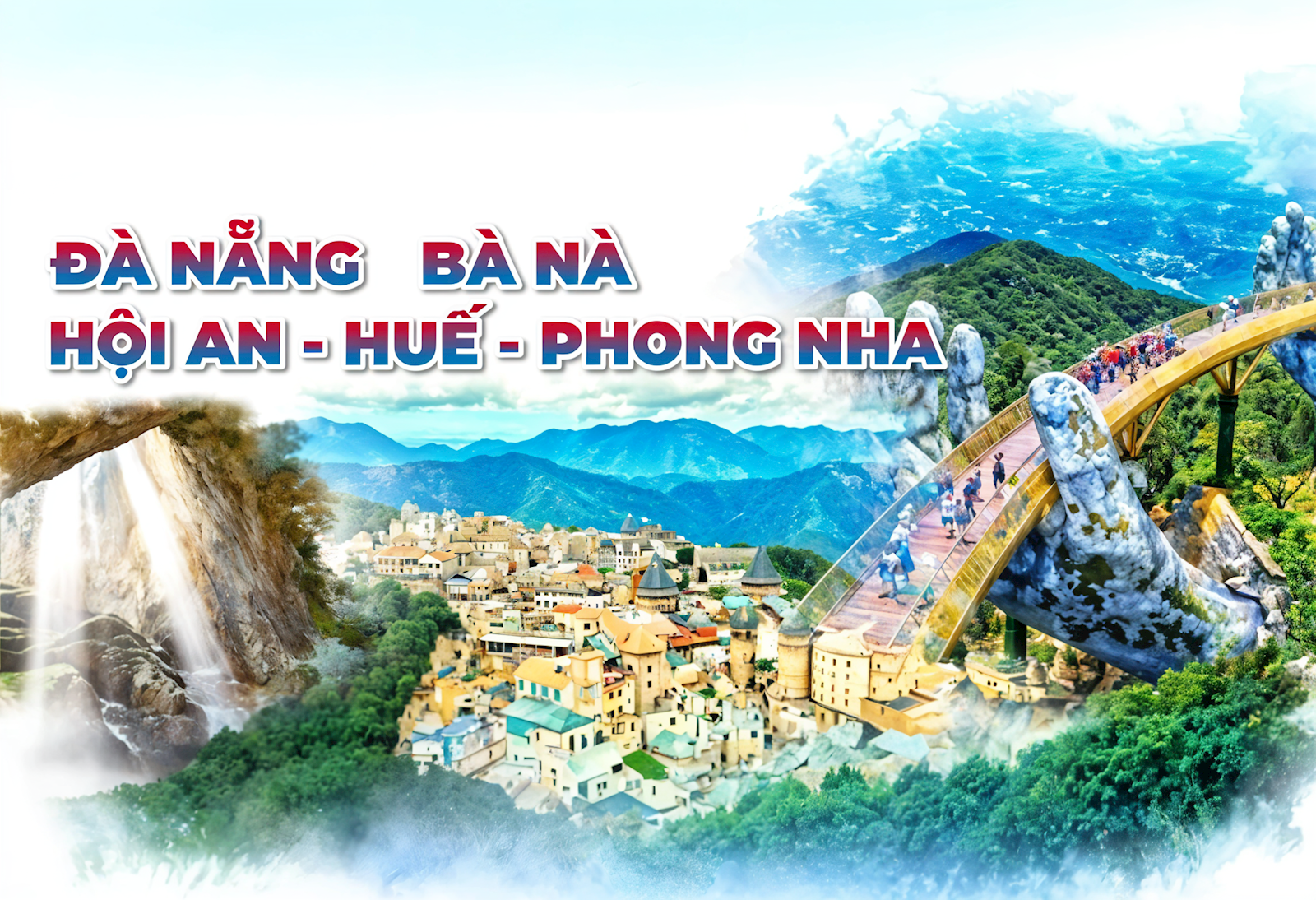 Tour Đà Nẵng – Hội An - Huế - Quảng Bình